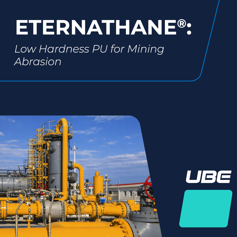 ETERNATHANE®: Low Hardness PU for Mining Abrasion